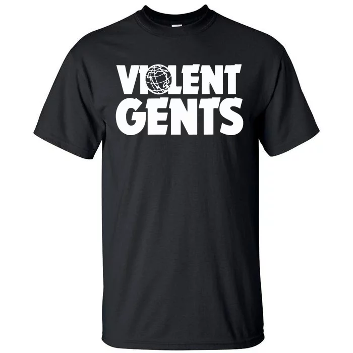 Violent Gentlemen Gents World Tall T-Shirt