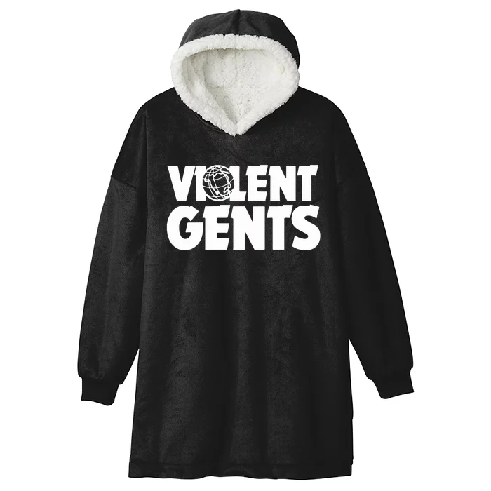 Violent Gentlemen Gents World Hooded Wearable Blanket