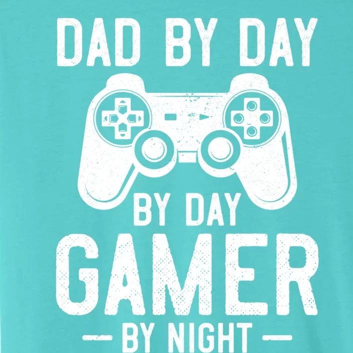 Video Game Gift For Dad Funny Dad By Day Gamer By Night Cute Gift ChromaSoft Performance T-Shirt