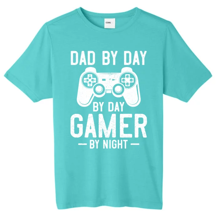 Video Game Gift For Dad Funny Dad By Day Gamer By Night Cute Gift ChromaSoft Performance T-Shirt