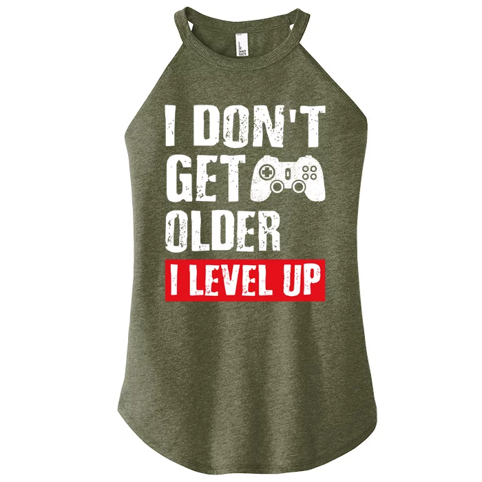 Video Game Gift I Dont Get Older I Level Up Gamer Gaming Gift Women’s Perfect Tri Rocker Tank