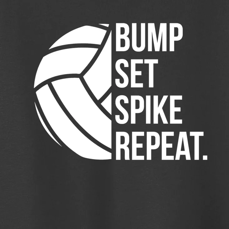 Volleyball Great Gift Hooded Funny Gift Bump Set Spike Repeat Toddler T-Shirt