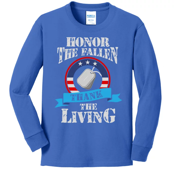 Veteran Gift Honor The Fallen Thank The Living Gift Kids Long Sleeve Shirt