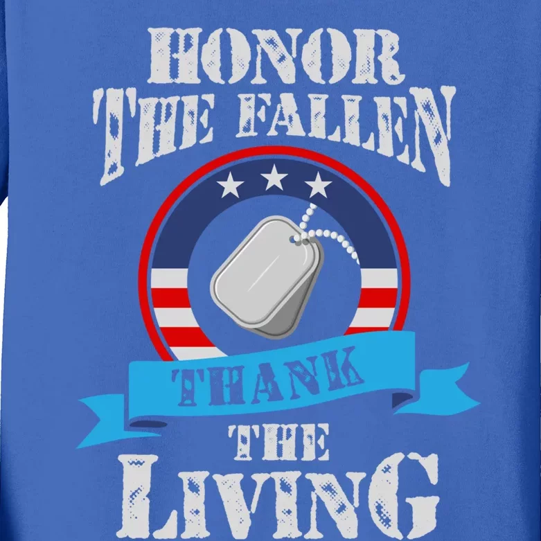 Veteran Gift Honor The Fallen Thank The Living Gift Kids Long Sleeve Shirt