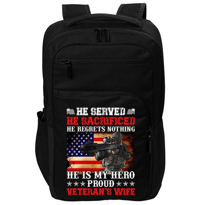 Veterans Gift He Is My Hero Proud Veteran's Wife Gift Impact Tech Backpack