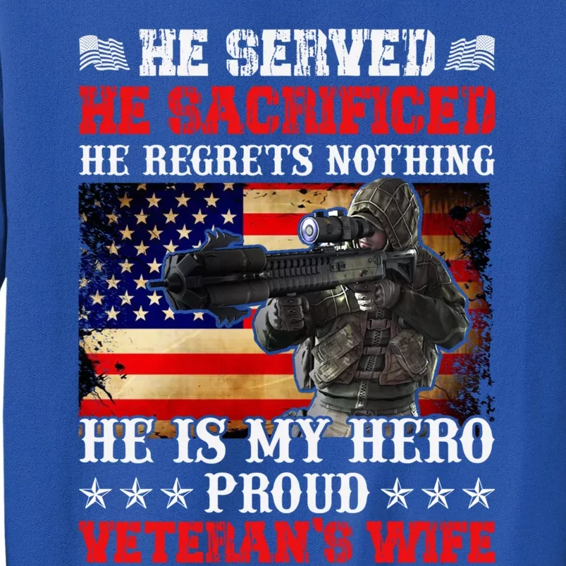 Veterans Gift He Is My Hero Proud Veteran's Wife Gift Sweatshirt