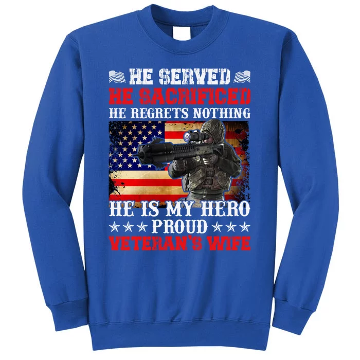 Veterans Gift He Is My Hero Proud Veteran's Wife Gift Sweatshirt