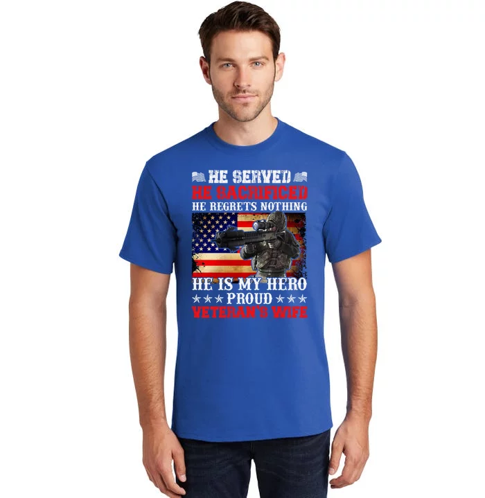 Veterans Gift He Is My Hero Proud Veteran's Wife Gift Tall T-Shirt