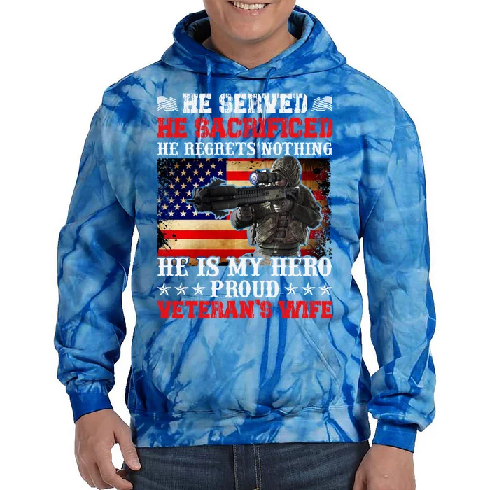 Veterans Gift He Is My Hero Proud Veteran's Wife Gift Tie Dye Hoodie