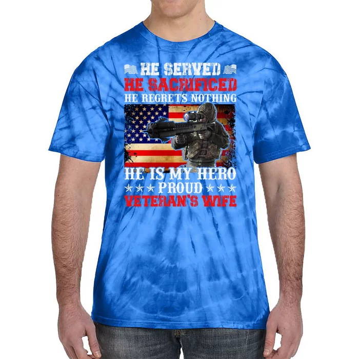 Veterans Gift He Is My Hero Proud Veteran's Wife Gift Tie-Dye T-Shirt