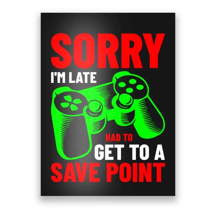 Video Game Lover Gaming T Poster