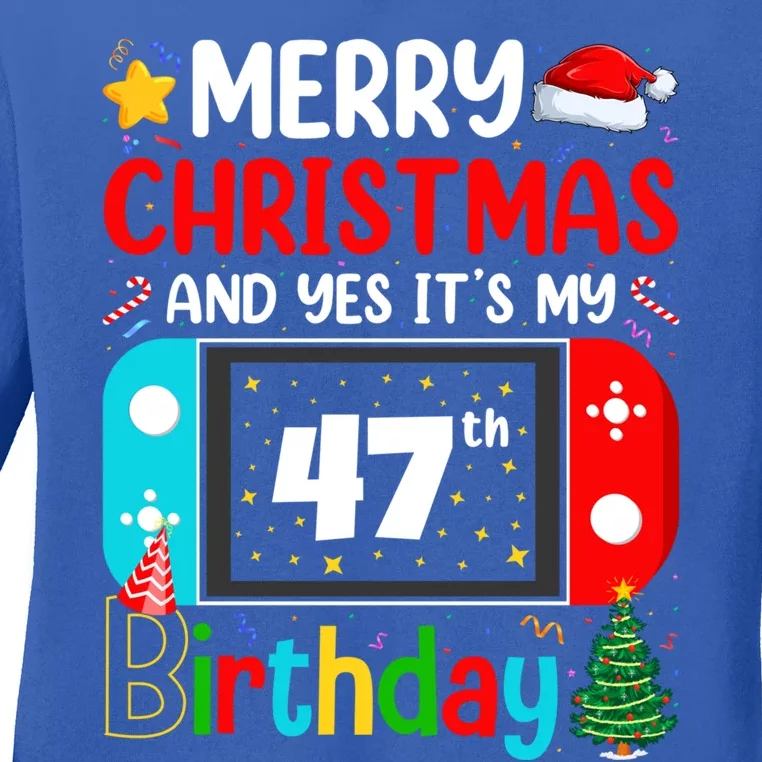 Video Game Lover Merry Christmas Yes ItS My 47th Birthday Gift Ladies Long Sleeve Shirt