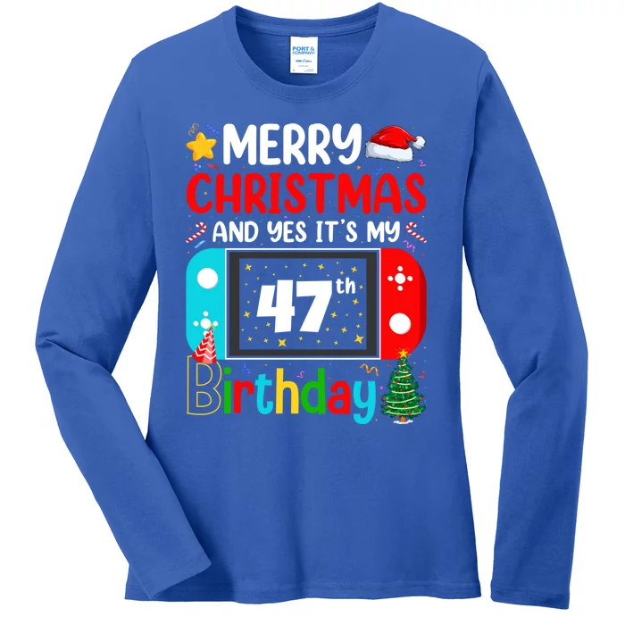 Video Game Lover Merry Christmas Yes ItS My 47th Birthday Gift Ladies Long Sleeve Shirt