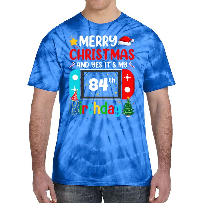 Video Game Lover Merry Christmas Yes ItS My 84th Birthday Gift Tie-Dye T-Shirt