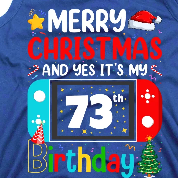 Video Game Lover Merry Christmas Yes ItS My 73th Birthday Cool Gift Tank Top