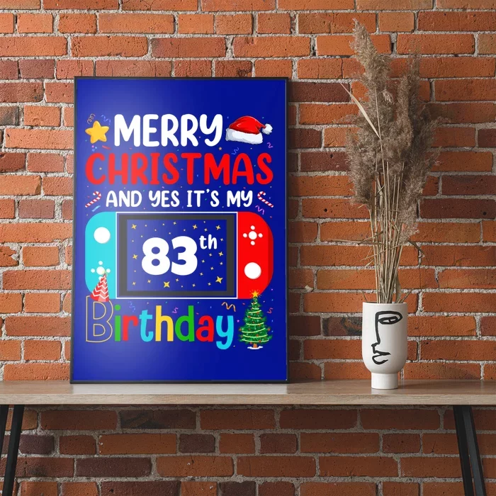 Video Game Lover Merry Christmas Yes ItS My 83th Birthday Gift Poster