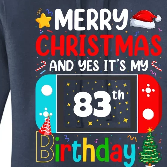 Video Game Lover Merry Christmas Yes ItS My 83th Birthday Gift Women's Pullover Hoodie