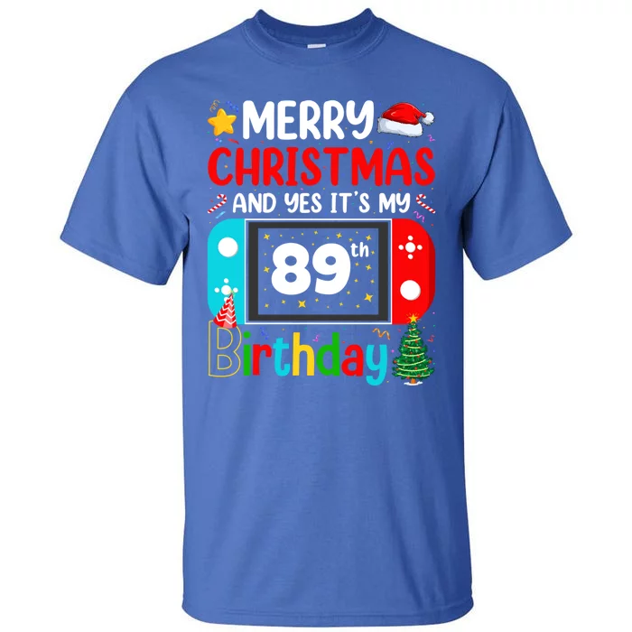 Video Game Lover Merry Christmas Yes ItS My 89th Birthday Gift Tall T-Shirt