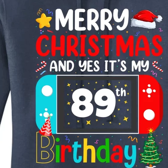 Video Game Lover Merry Christmas Yes ItS My 89th Birthday Gift Women's Pullover Hoodie