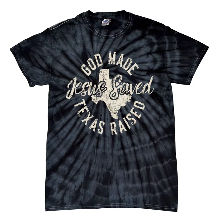 Vintage God Made Texas Raised Jesus Saved Tie-Dye T-Shirt