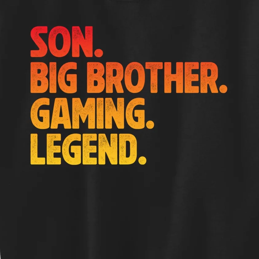 Video Gamer New Brother Gaming Son Big Brother Gaming Legend Kids Sweatshirt