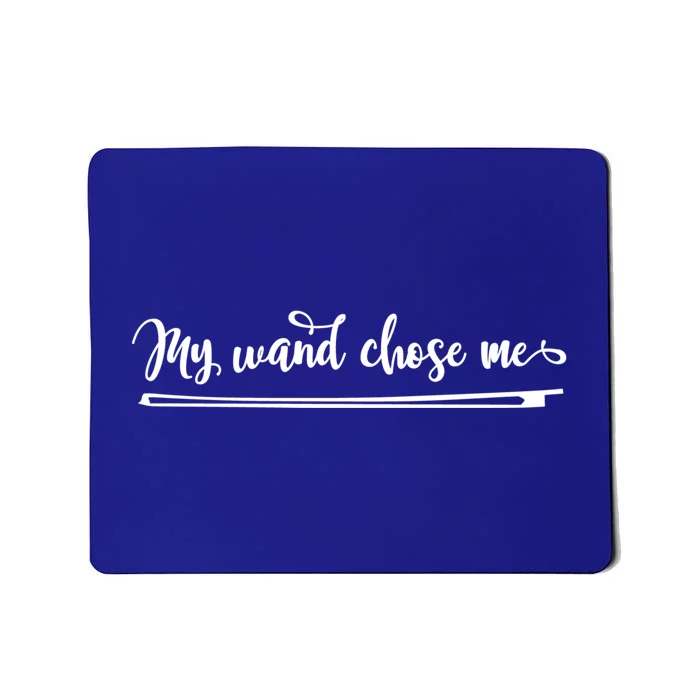 Violinist Gift Orchestra My Wand Chose Me Violin Gift Mousepad