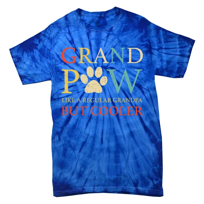 Vintage Grand Paw Like Regular Grandpa But Cooler Dog Lovers Gift Tie-Dye T-Shirt