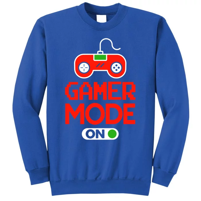 Video Game Player Gaming Joystick Controller Gamer Mode On Great Gift Tall Sweatshirt