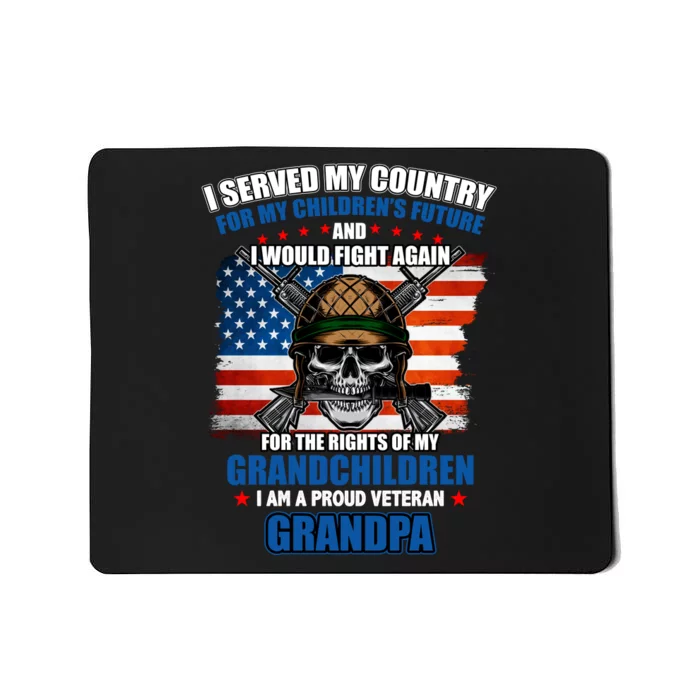 Veteran Grandpa Rights For My Grandchildren Mousepad