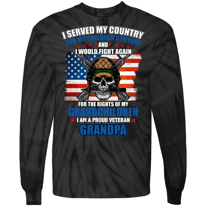 Veteran Grandpa Rights For My Grandchildren Tie-Dye Long Sleeve Shirt