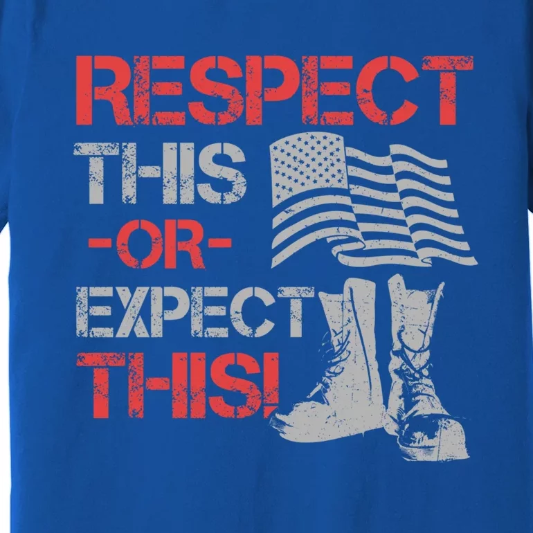 Veteran Gift Respect Patriotic Gift Gift Premium T-Shirt