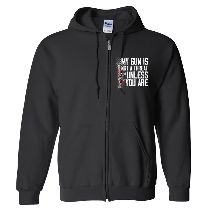 Vintage Gun Rights My Gun Is Not A Threat Full Zip Hoodie