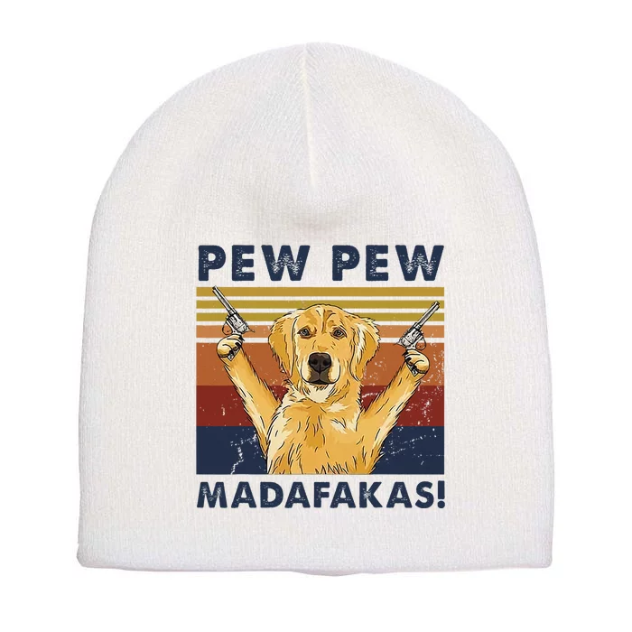 Vintage Golden Retriever Dog Pew Pew Madafakas Dogs Lovers Short Acrylic Beanie