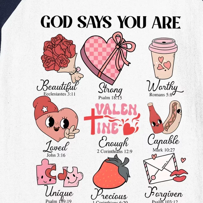 Valentine God Says You Are Beautiful Strong Worthy Loved Unique Precious Baseball Sleeve Shirt