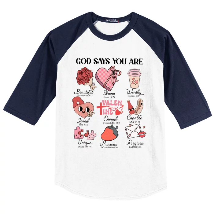 Valentine God Says You Are Beautiful Strong Worthy Loved Unique Precious Baseball Sleeve Shirt