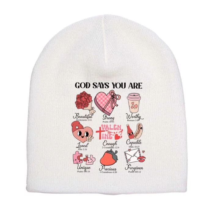 Valentine God Says You Are Beautiful Strong Worthy Loved Unique Precious Short Acrylic Beanie