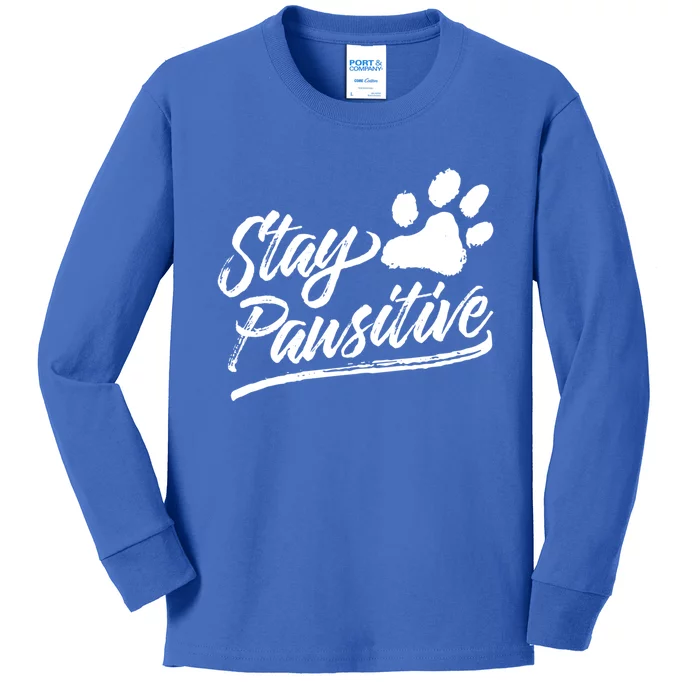 Veterinarian Gift Stay Pawsitive Great Gift Kids Long Sleeve Shirt