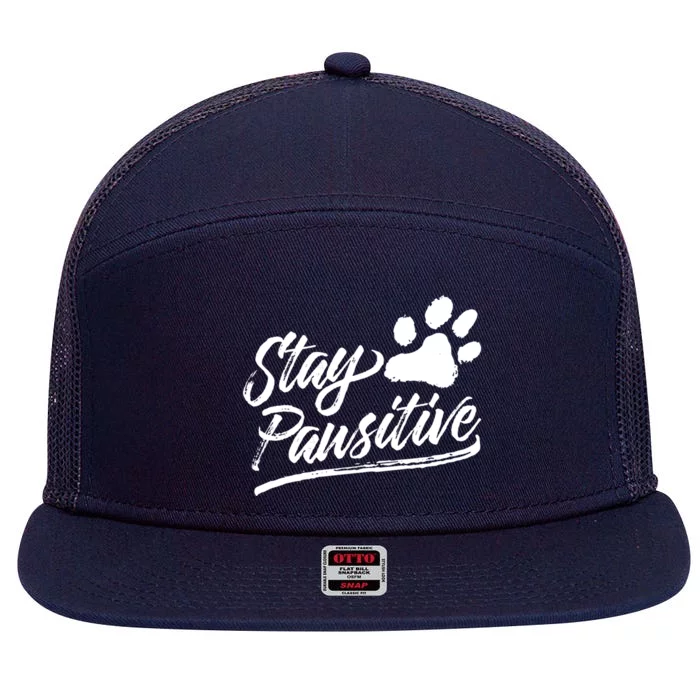 Veterinarian Gift Stay Pawsitive Great Gift 7 Panel Mesh Trucker Snapback Hat