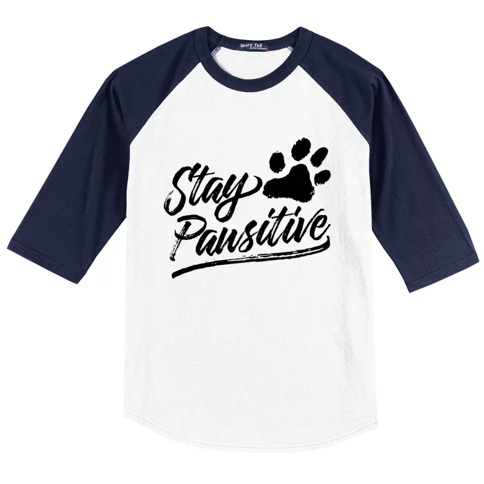 Veterinarian Gift Stay Pawsitive Great Gift Baseball Sleeve Shirt