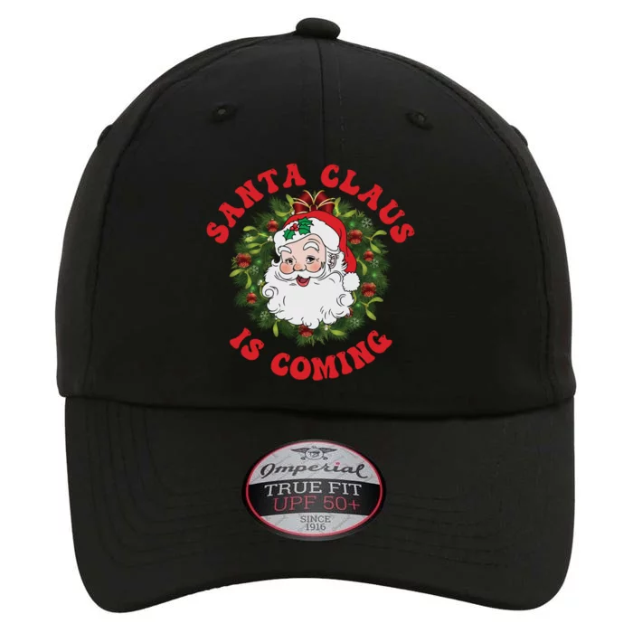 Vintage Groovy Santa Claus Is Coming Old Fashioned Christmas Meaningful Gift The Original Performance Cap