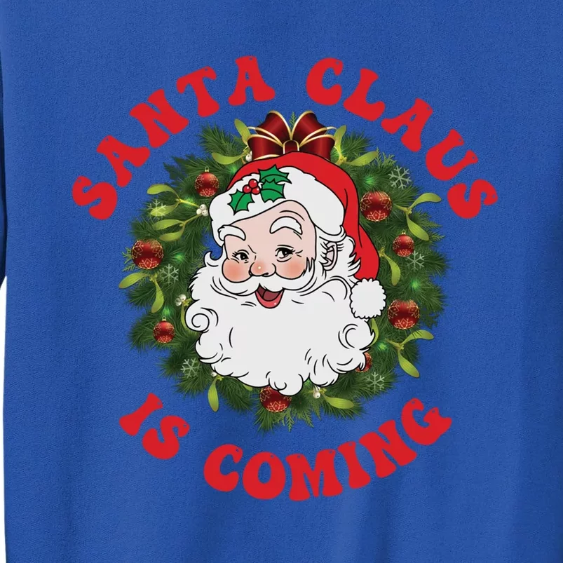 Vintage Groovy Santa Claus Is Coming Old Fashioned Christmas Meaningful Gift Sweatshirt