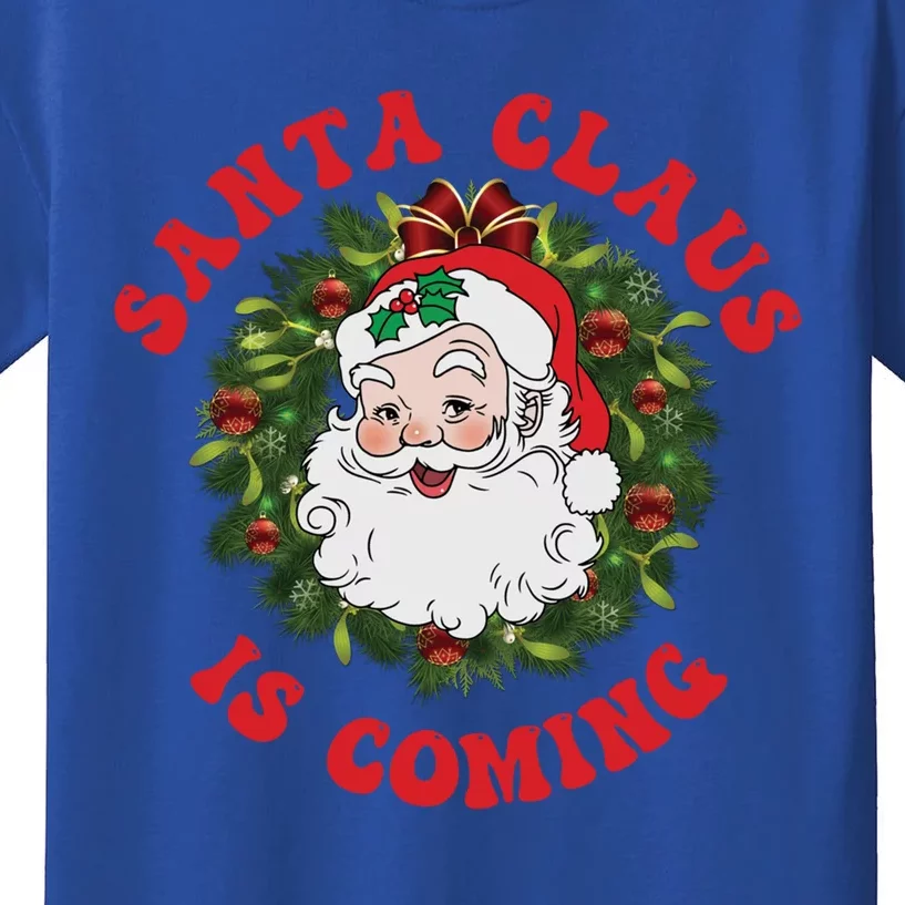 Vintage Groovy Santa Claus Is Coming Old Fashioned Christmas Meaningful Gift Kids T-Shirt