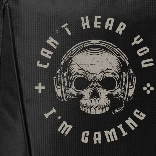 Video Games Skull Funny Gamer Gift Cant Hear You Im Gaming City Backpack