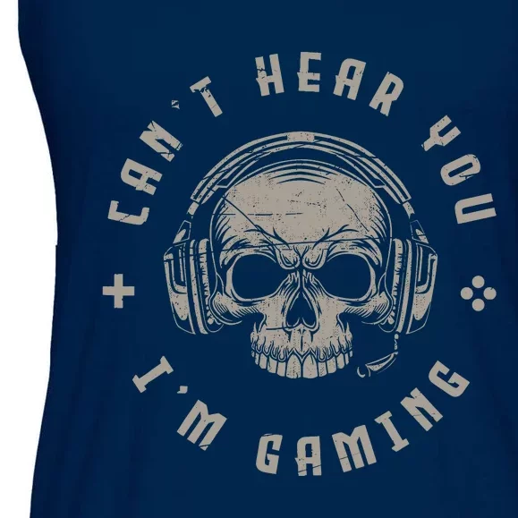 Video Games Skull Funny Gamer Gift Cant Hear You Im Gaming Ladies Essential Flowy Tank