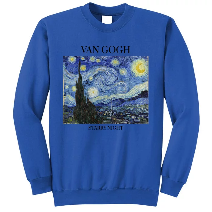 Van Gogh Starry Night Impressionist Art Vincent Van Gogh Gift Tall Sweatshirt