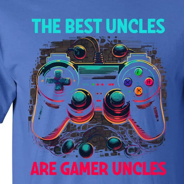 Video Gamer The Best Uncles Are Gamer Uncles Game Controller Gift Tall T-Shirt