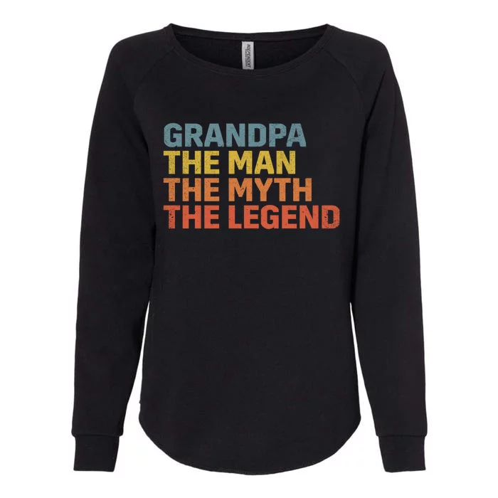 Vintage Grandpa The The Myth The Legend Fathers Day Meaningful Gift Womens California Wash Sweatshirt