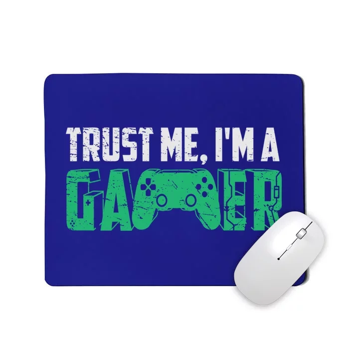 Video Games Trust Me Im A Game Cute Gift Mousepad