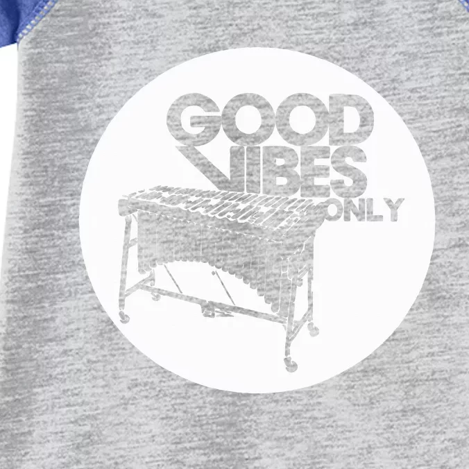 Vibraphone Good Vibes Only Vibraphonist & Marimba Player Infant Baby Jersey Bodysuit