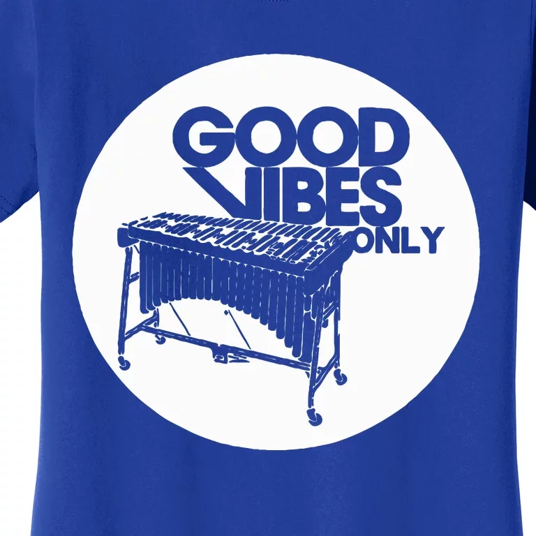 Vibraphone Good Vibes Only Vibraphonist & Marimba Player Women's T-Shirt